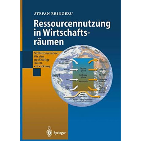 Ressourcennutzung in Wirtschaftsr?umen: Stoffstromanalysen f?r eine nachhaltige  [Paperback]