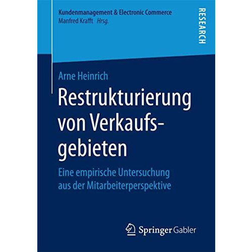 Restrukturierung von Verkaufsgebieten: Eine empirische Untersuchung aus der Mita [Paperback]