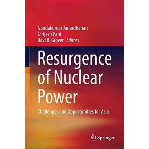 Resurgence of Nuclear Power: Challenges and Opportunities for Asia [Hardcover]