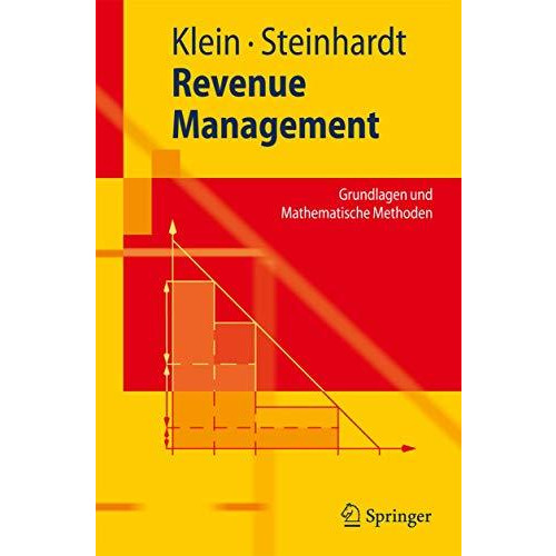 Revenue Management: Grundlagen und Mathematische Methoden [Paperback]