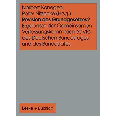 Revision des Grundgesetzes?: Ergebnisse der Gemeinsamen Verfassungskommission (G [Paperback]