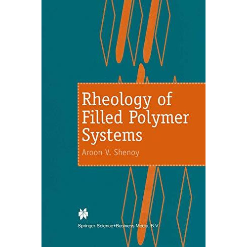 Rheology of Filled Polymer Systems [Paperback]