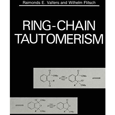 Ring-Chain Tautomerism [Paperback]