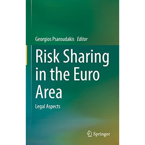 Risk Sharing in the Euro Area: Legal Aspects [Hardcover]