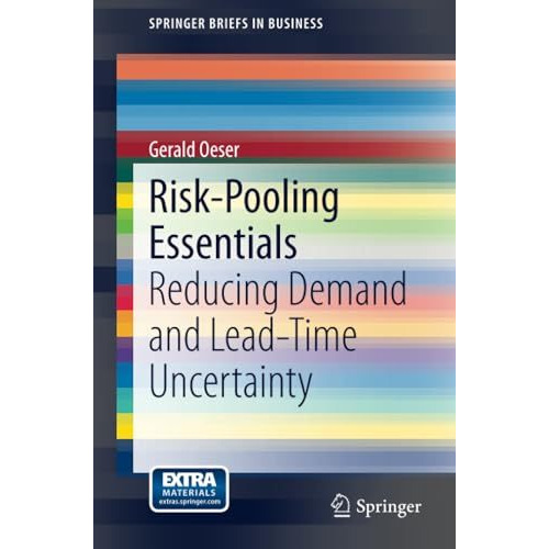 Risk-Pooling Essentials: Reducing Demand and Lead Time Uncertainty [Paperback]