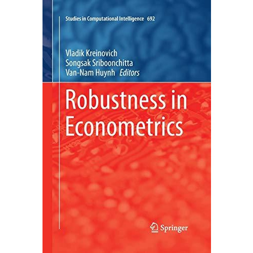 Robustness in Econometrics [Paperback]