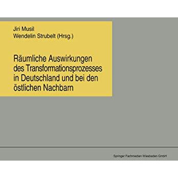 R?umliche Auswirkungen des Transformationsprozesses in Deutschland und bei den ? [Paperback]