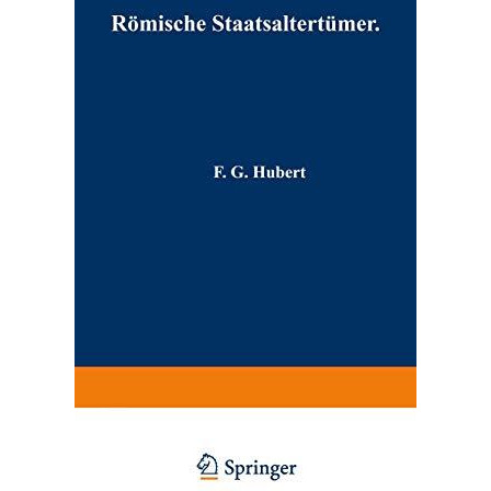 R?mische Staatsaltert?mer: In kurzer ?bersicht zusammengestellt [Paperback]