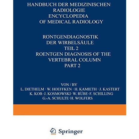 R?ntgendiagnostik der Wirbels?ule / Roentgen Diagnosis of the Vertebral Column:  [Paperback]