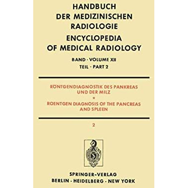 R?ntgendiagnostik des Pankreas und der Milz / Roentgen Diagnosis of the Pancreas [Paperback]