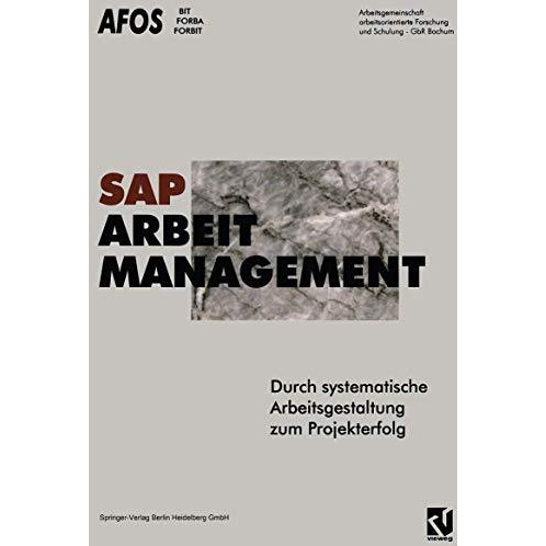 SAP, Arbeit, Management: Durch systematische Arbeitsgestaltung zum Projekterfolg [Paperback]