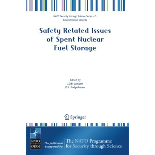 Safety Related Issues of Spent Nuclear Fuel Storage [Paperback]