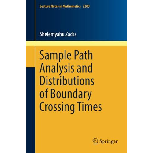 Sample Path Analysis and Distributions of Boundary Crossing Times [Paperback]