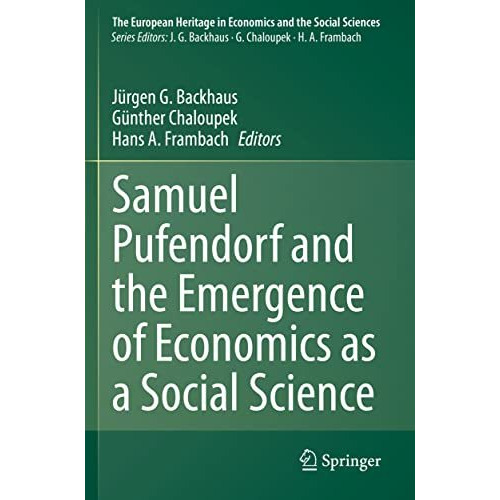 Samuel Pufendorf and the Emergence of Economics as a Social Science [Paperback]