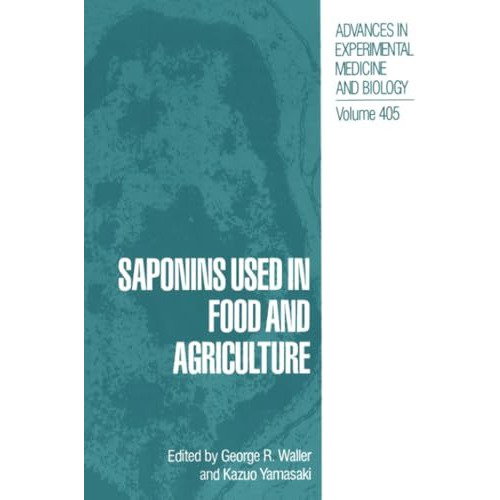 Saponins Used in Food and Agriculture [Paperback]