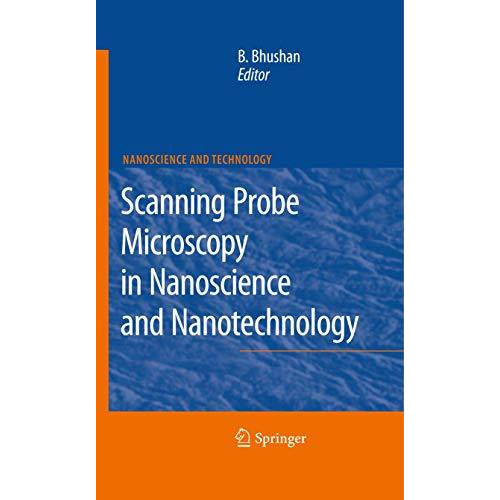 Scanning Probe Microscopy in Nanoscience and Nanotechnology [Paperback]