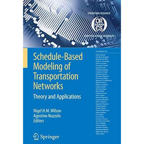 Schedule-Based Modeling of Transportation Networks: Theory and applications [Paperback]