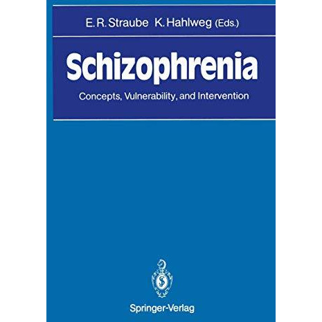 Schizophrenia: Concepts, Vulnerability, and Intervention [Paperback]