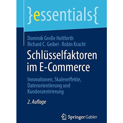 Schl?sselfaktoren im E-Commerce: Innovationen, Skaleneffekte, Datenorientierung  [Paperback]