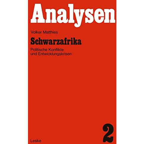 Schwarzafrika: Politische Konflikte und Entwicklungskrisen [Paperback]