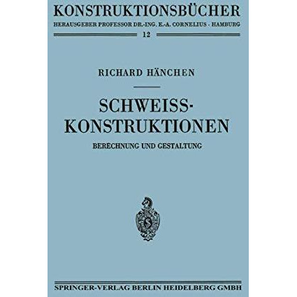 Schwei?konstruktionen: Berechnung und Gestaltung [Paperback]