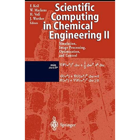 Scientific Computing in Chemical Engineering II: Simulation, Image Processing, O [Hardcover]