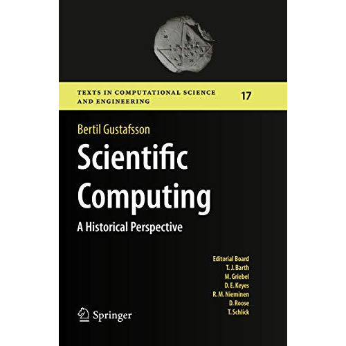 Scientific Computing: A Historical Perspective [Paperback]