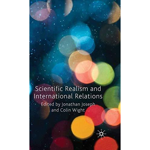 Scientific Realism and International Relations [Paperback]