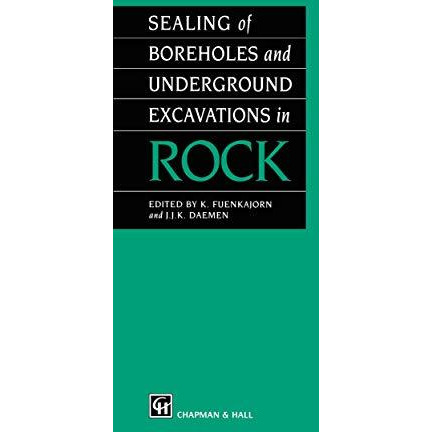 Sealing of Boreholes and Underground Excavations in Rock [Hardcover]