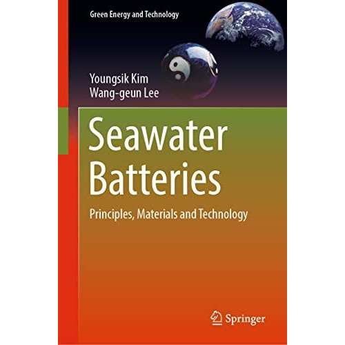 Seawater Batteries: Principles, Materials and Technology [Hardcover]