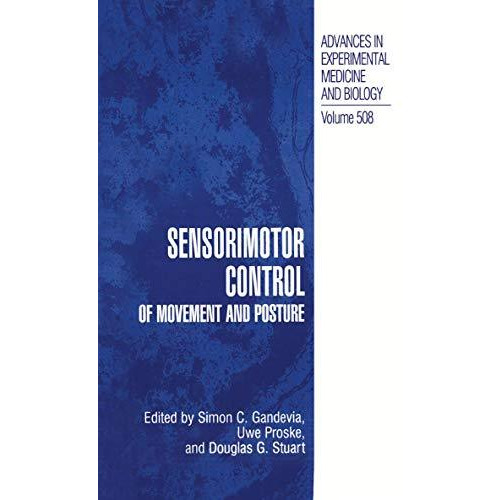 Sensorimotor Control of Movement and Posture [Hardcover]