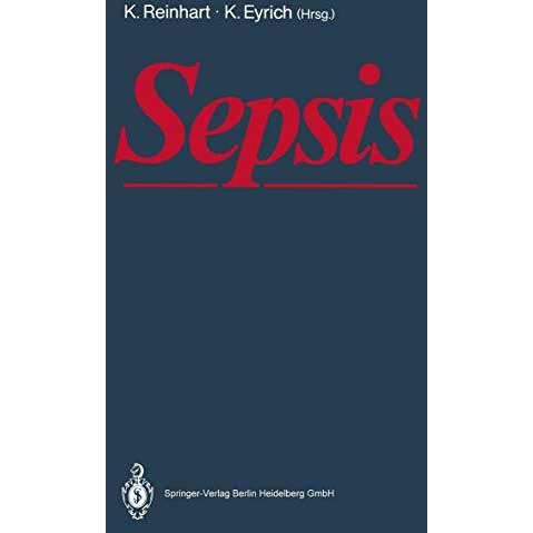 Sepsis: Eine interdisziplin?re Herausforderung [Paperback]