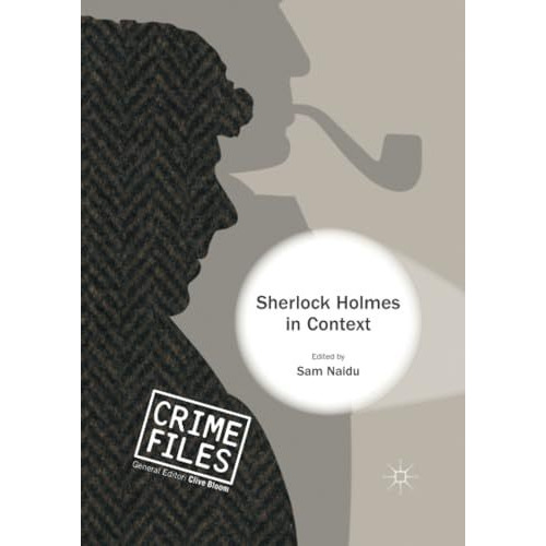 Sherlock Holmes in Context [Paperback]