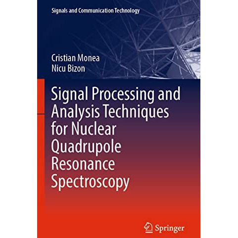 Signal Processing and Analysis Techniques for Nuclear Quadrupole Resonance Spect [Paperback]