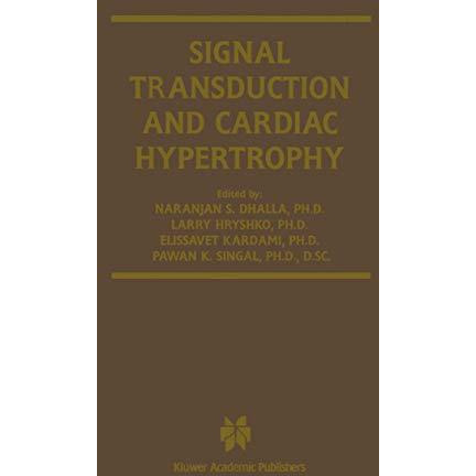 Signal Transduction and Cardiac Hypertrophy [Hardcover]