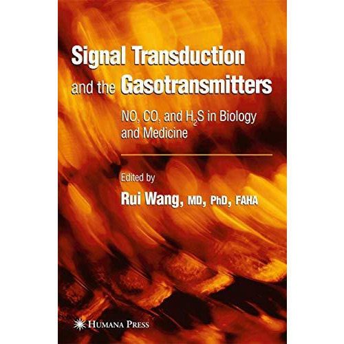 Signal Transduction and the Gasotransmitters: NO, CO, and H2S in Biology and Med [Hardcover]