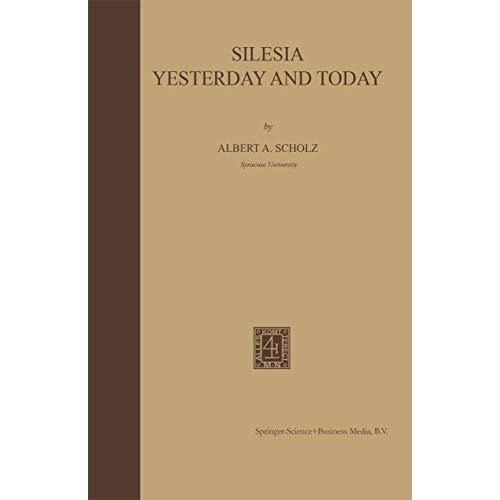 Silesia Yesterday and Today [Paperback]