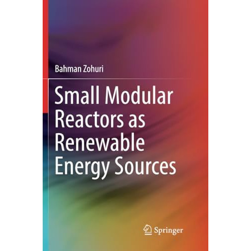 Small Modular Reactors as Renewable Energy Sources [Paperback]