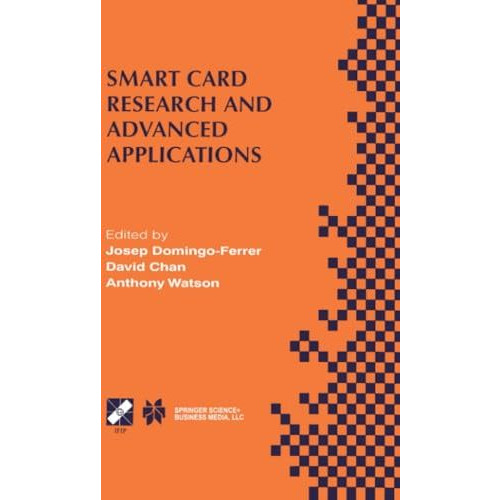 Smart Card Research and Advanced Applications: IFIP TC8 / WG8.8 Fourth Working C [Paperback]