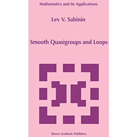 Smooth Quasigroups and Loops [Hardcover]