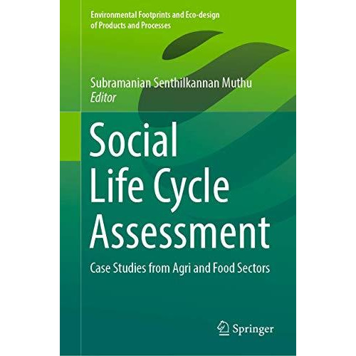 Social Life Cycle Assessment: Case Studies from Agri and Food Sectors [Hardcover]