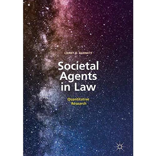 Societal Agents in Law: Quantitative Research [Hardcover]