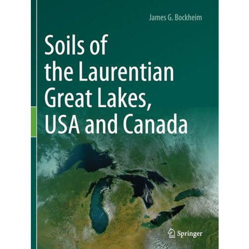 Soils of the Laurentian Great Lakes, USA and Canada [Paperback]