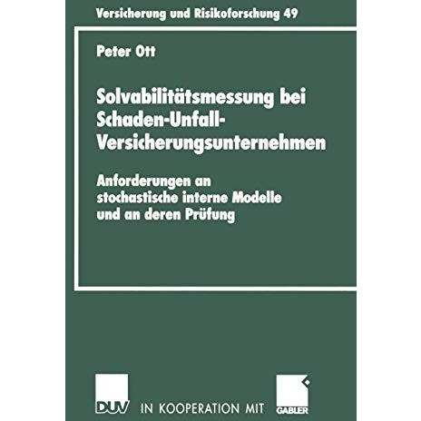 Solvabilit?tsmessung bei Schaden-Unfall-Versicherungsunternehmen: Anforderungen  [Paperback]