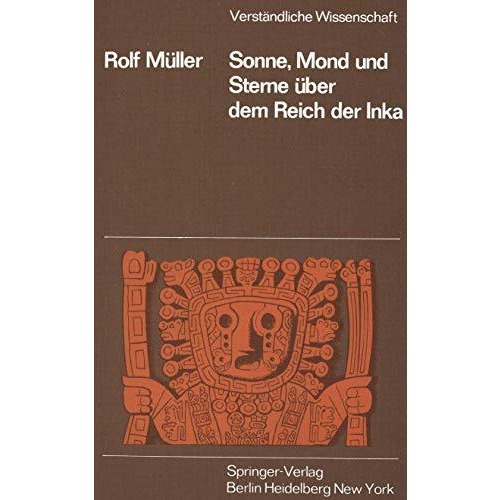 Sonne, Mond und Sterne ?ber dem Reich der Inka [Paperback]