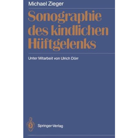 Sonographie des kindlichen H?ftgelenks [Paperback]