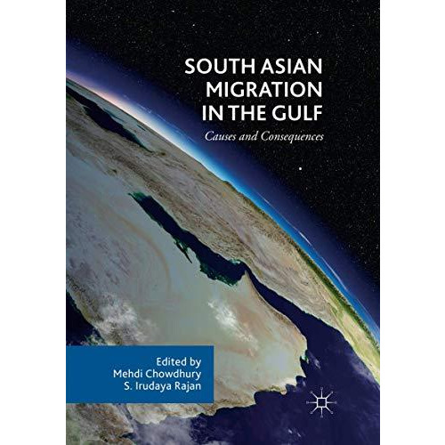 South Asian Migration in the Gulf: Causes and Consequences [Paperback]