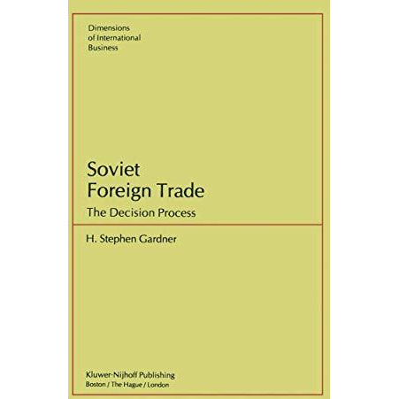 Soviet Foreign Trade: The Decision Process [Paperback]