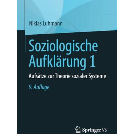 Soziologische Aufkl?rung 1: Aufs?tze zur Theorie sozialer Systeme [Paperback]