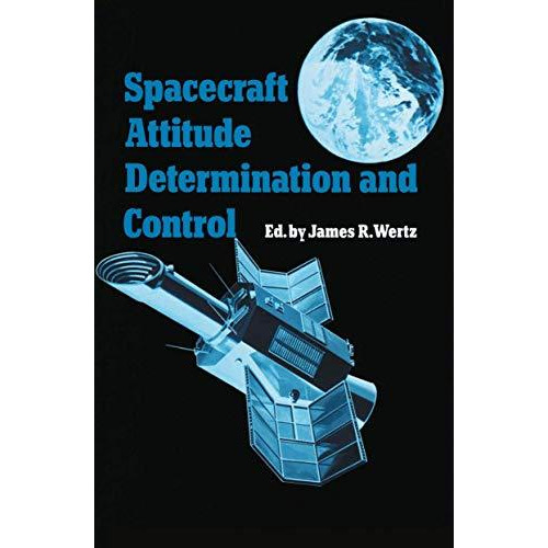 Spacecraft Attitude Determination and Control [Paperback]